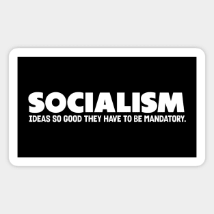 Socialism Ideas Mandatory Magnet